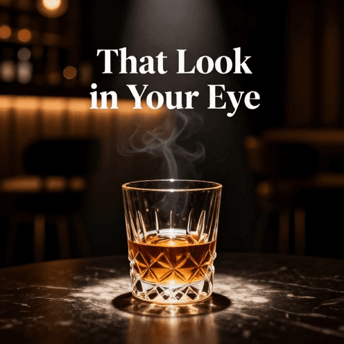 That Look in Your Eye